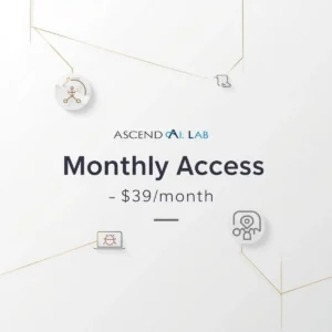 Ascend AI Lab Monthly Membership – Premium AI Learning Access for Professionals